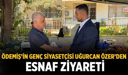 Ödemiş’in Genç Siyasetçisi Uğurcan Özer’den esnaf ziyareti