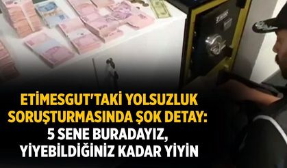 Etimesgut'taki yolsuzluk soruşturmasında şok detay: 5 Sene buradayız, yiyebildiğiniz kadar yiyin