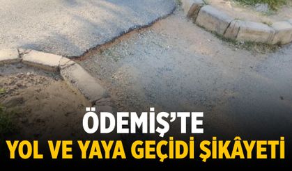 Ödemiş’te Yol ve Yaya Geçidi Şikâyeti