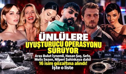 Ünlülere uyuşturucu operasyonu sürüyor