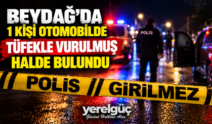 Beydağ’da 1 kişi Otomobilde tüfekle vurulmuş halde bulundu