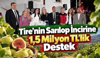Tire'nin Sarılop İncirine 1,5 Milyon TL’lik Destek