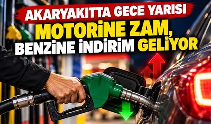 Akaryakıtta gece yarısı Motorine zam, benzine indirim geliyor