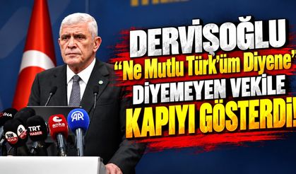 Dervişoğlu “Ne Mutlu Türk’üm Diyene” Diyemeyen Vekile Kapıyı Gösterdi!