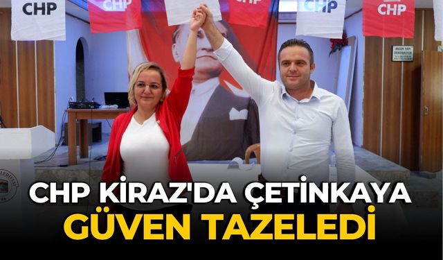 CHP Kiraz İlçe Başkanlığı seçimi sonuçlandı