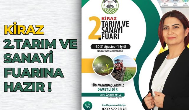 KİRAZ 2. TARIM VE SANAYİ FUARINA HAZIR  İŞTE PROGRAM DETAYLARI
