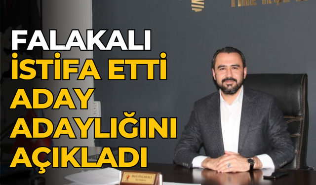 FALAKALI İSTİFA ETTİ