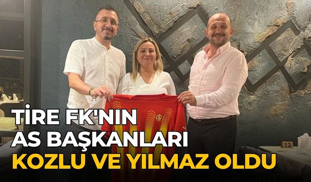 TİRE FK'NIN AS BAŞKANLARI KOZLU VE YILMAZ OLDU