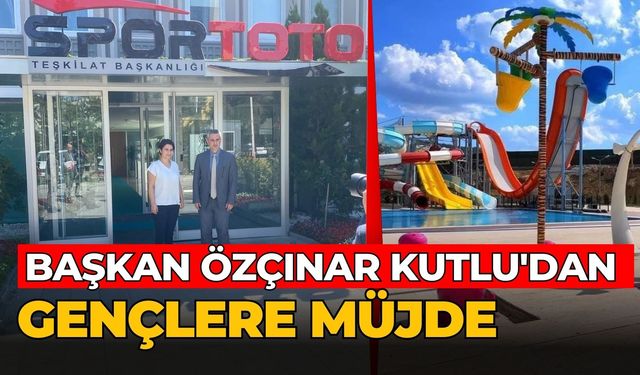 BAŞKAN ÖZÇINAR KUTLU'DAN GENÇLERE MÜJDE