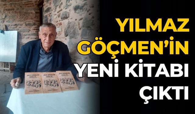 YILMAZ GÖÇMEN’İN YENİ KİTABI ÇIKTI
