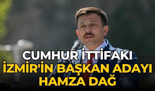 CUMHUR İTTİFAKI İZMİR'İN BAŞKAN ADAYI HAMZA DAĞ