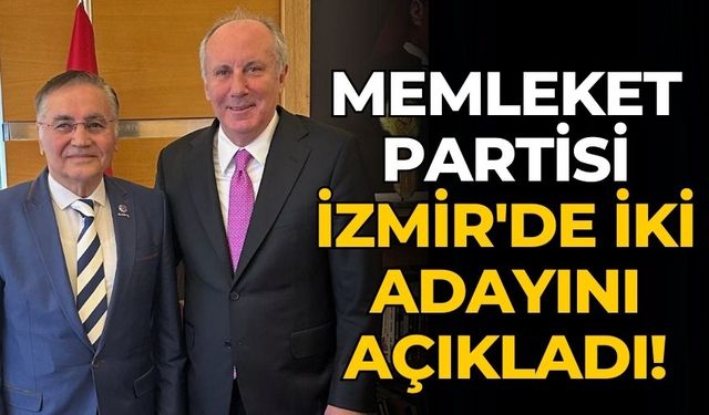 Memleket Partisi İzmir'de iki adayını açıkladı!