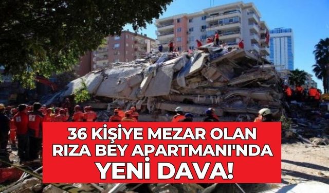 36 kişiye mezar olan Rıza Bey Apartmanı'nda yeni dava!