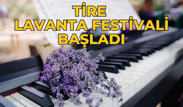 Tire Lavanta Festivali başladı