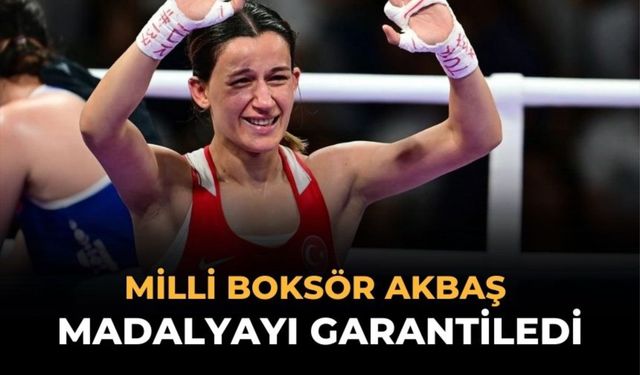 MİLLİ BOKSÖR AKBAŞ MADALYAYI GARANTİLEDİ