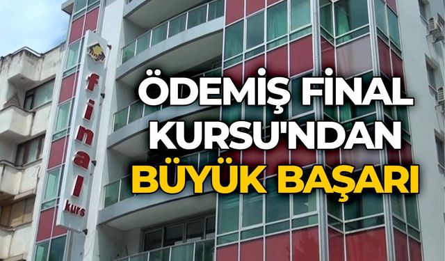 ÖDEMİŞ FİNAL KURSU'NDAN BÜYÜK BAŞARI