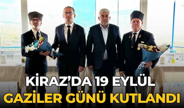 KİRAZ’DA 19 EYLÜL GAZİLER GÜNÜ KUTLANDI