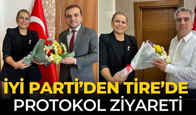 İYİ PARTİ’DEN TİRE’DE PROTOKOL ZİYARETİ