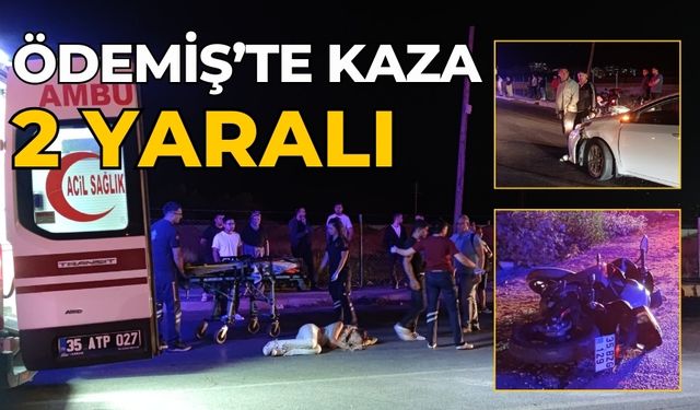 ÖDEMİŞ’TE KAZA 2 YARALI