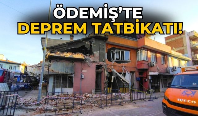 Ödemiş’te deprem tatbikatı!