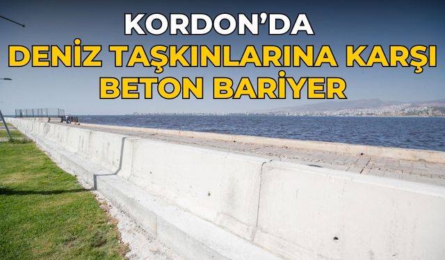 Kordon’da deniz taşkınlarına karşı beton bariyer