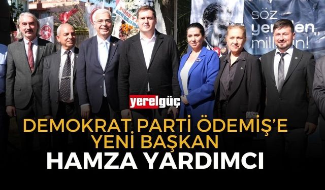 Demokrat Parti Ödemiş’e yeni başkan, Hamza Yardımcı!