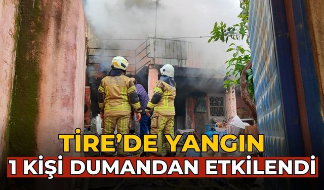 Tire’de yangın 1 kişi dumandan etkilendi