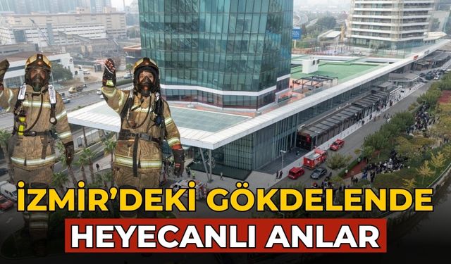 İzmir’deki gökdelende heyecanlı anlar