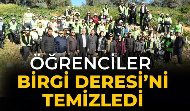 Öğrenciler Birgi Deresi’ni Temizledi