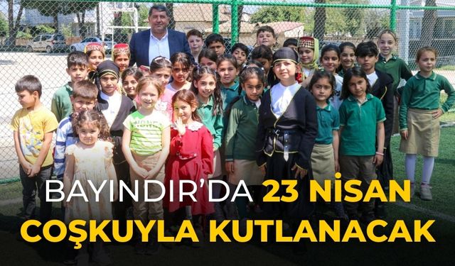 Bayındır’da 23 Nisan Coşkuyla Kutlanacak