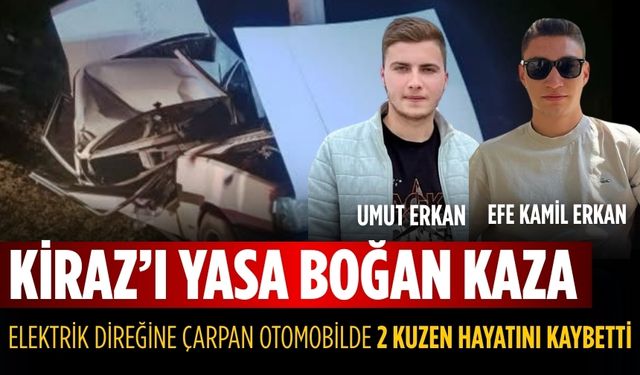 KİRAZ’I YASA BOĞAN KAZA