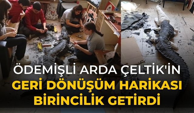 Ödemişli Arda Çeltik'in Geri Dönüşüm Harikası birincilik getirdi