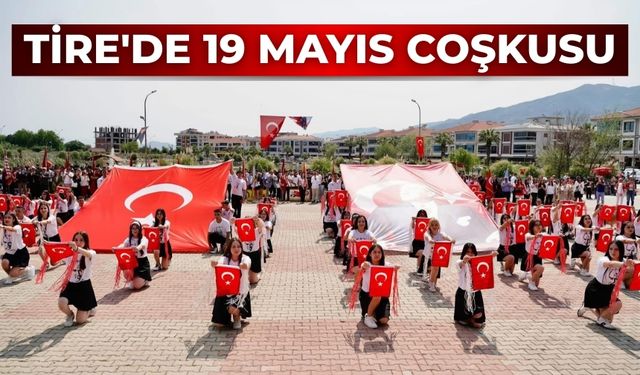 Tire'de 19 Mayıs Coşkusu