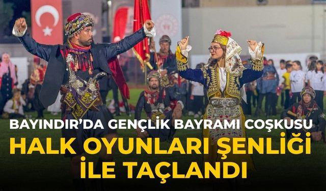 Bayındır’da Gençlik Bayramı Coşkusu Halk Oyunları Şenliği ile taçlandı