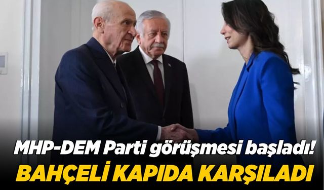 MHP-DEM Parti görüşmesi başladı! Bahçeli kapıda karşıladı