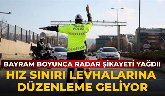 Bayram boyunca radar şikayeti yağdı! Hız sınırı levhalarına düzenleme geliyor