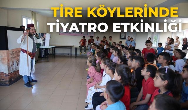 Tire köylerinde tiyatro etkinliği