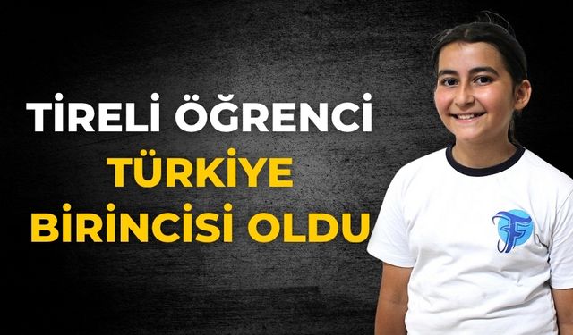 Tireli Öğrenci Türkiye Birincisi Oldu