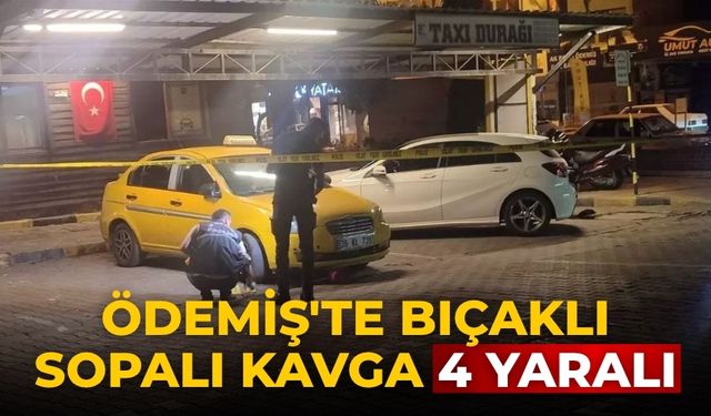 Ödemiş'te bıçaklı sopalı Kavga 4 Yaralı
