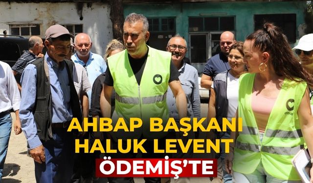 AHBAP Başkanı Haluk Levent Ödemiş’te