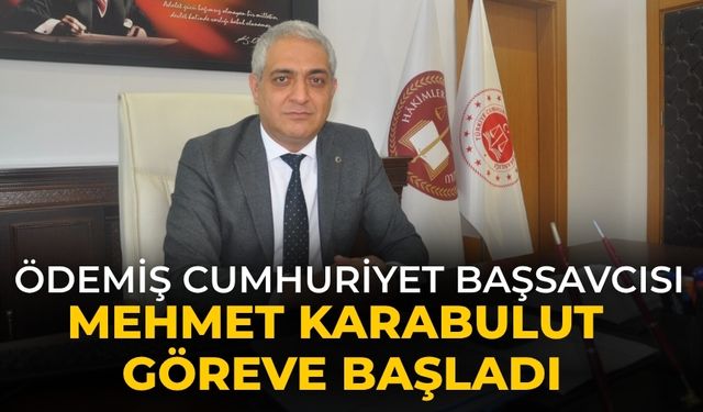 Ödemiş Cumhuriyet Başsavcısı Mehmet Karabulut Göreve Başladı