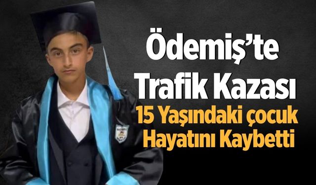 15 Yaşındaki çocuk Hayatını Kaybetti
