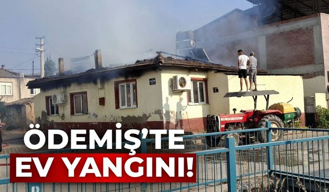 Ödemiş’te Ev Yangını