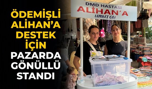 Ödemişli Alihan’a Destek İçin Pazarda Gönüllü Standı