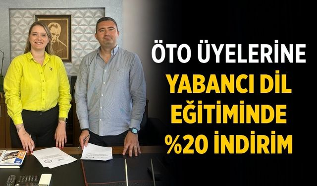 ÖTO ÜYELERİNE YABANCI DİL EĞİTİMİNDE %20 İNDİRİM