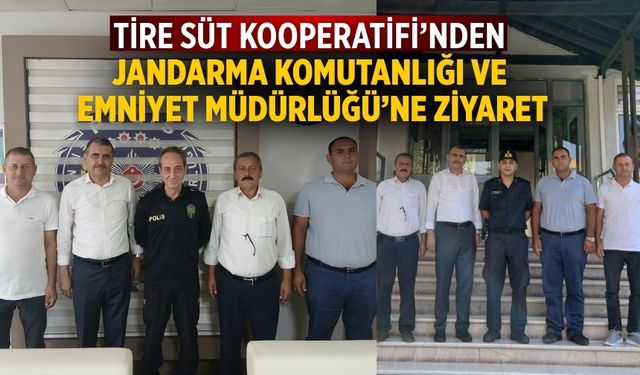 Tire Süt Kooperatifi’nden Jandarma Komutanlığı ve Emniyet Müdürlüğü’ne Ziyaret