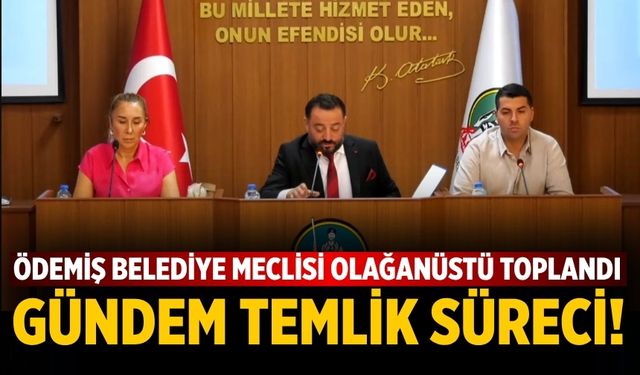 Ödemiş Belediye Meclisi Olağanüstü Toplandı Gündem temlik süreci!