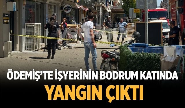 Ödemiş’te işyerinin bodrum katında yangın çıktı