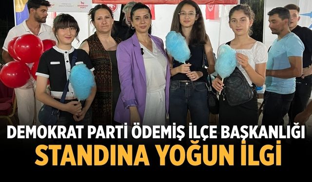 Demokrat Parti Ödemiş İlçe Başkanlığı standına yoğun ilgi