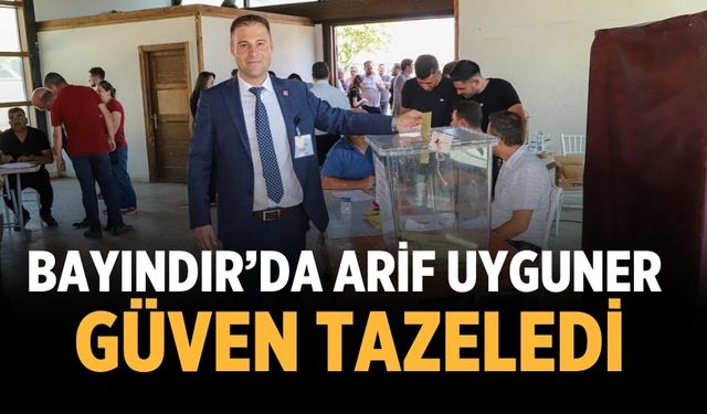 BAYINDIR’DA ARİF UYGUNER GÜVEN TAZELEDİ